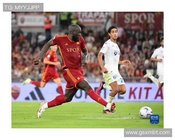 恩波利与罗马实力对比分析哪支球队在意甲更具竞争力